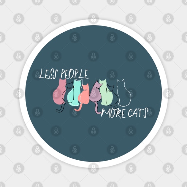 Less People, More Cats Magnet by Heartfeltarts